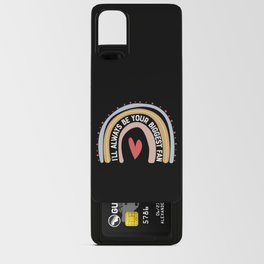 I'll Always Be Your Biggest Fan Android Card Case