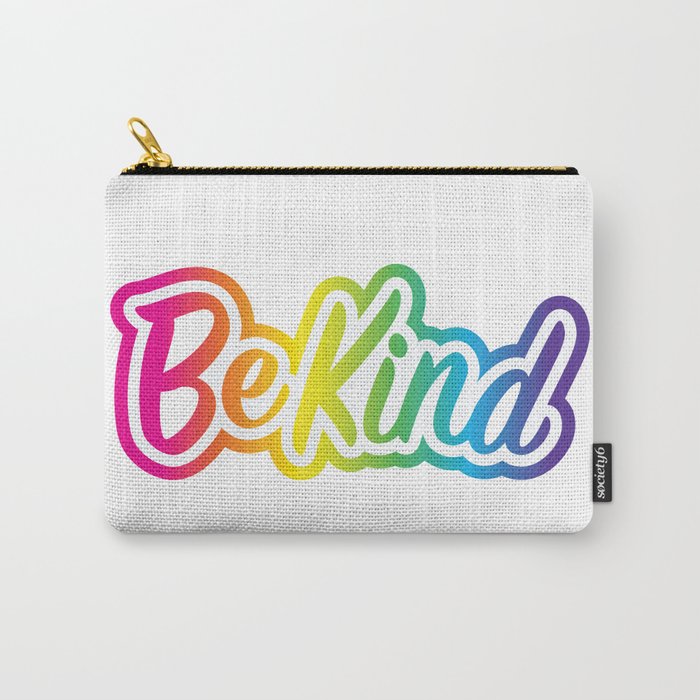 Be Kind Carry-All Pouch