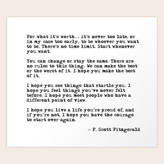 For what it's worth - F Scott Fitzgerald quote Art Print by quoteme