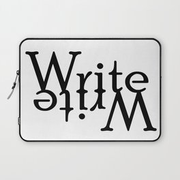 Write (Turned) Laptop Sleeve