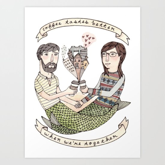 Coffee Tastes Better Art Print