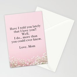 Have I Told You Lately Stationery Cards