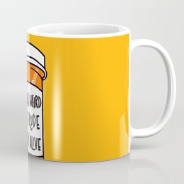 Be Weird, be rude stay alive Coffee Mug