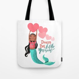 Dream Big Little Mermaid Tote Bag