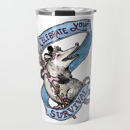 Celebrate Your Survival Travel Mug