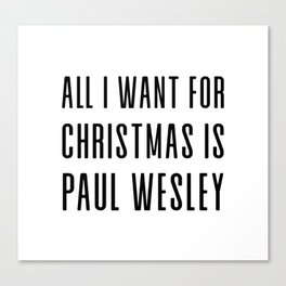 All I want for Christmas Canvas Print
