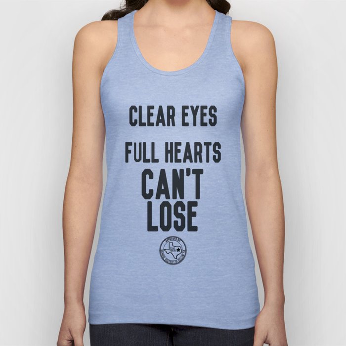 Clear Eyes Full Hearts Tank Top