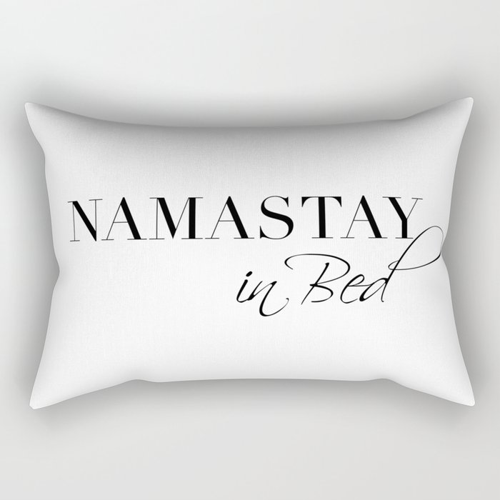 namastay in bed Rectangular Pillow