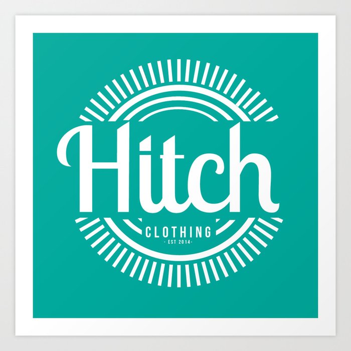 Hitch  Art Print