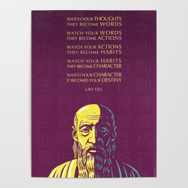 Lao Tzu Inspirational Quote: Watch your thoughts Poster