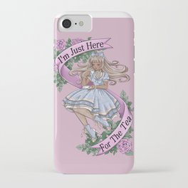 Here For The Tea iPhone Case