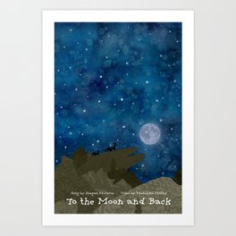 "To the Moon and Back" Poster Art Print