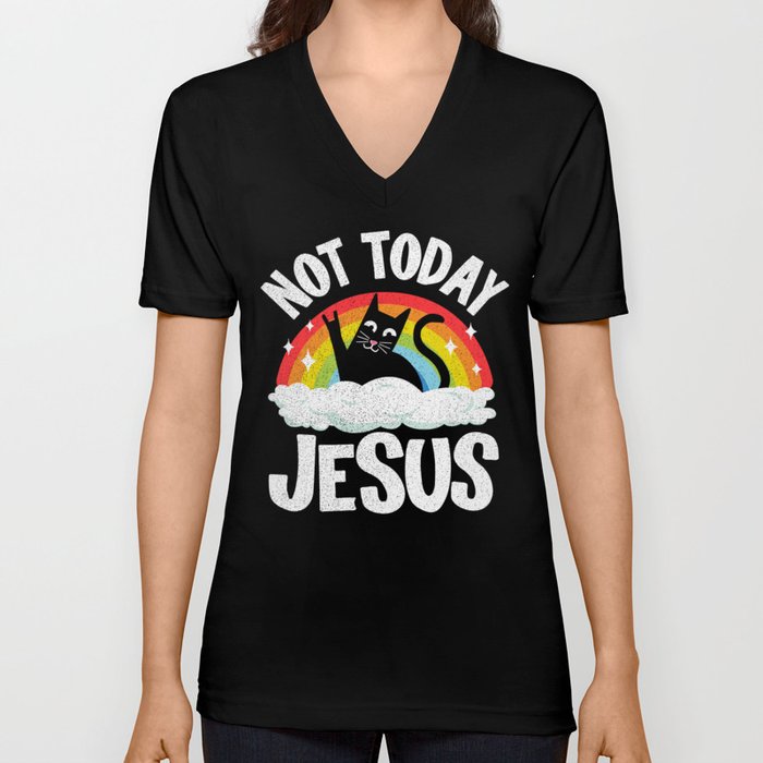 Not Today Jesus Funny Heavy Metal V Neck T Shirt