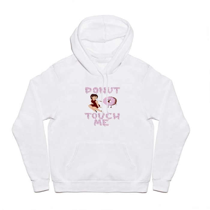 Donut touch me Hoody