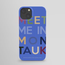 Meet Me In Montauk iPhone Case