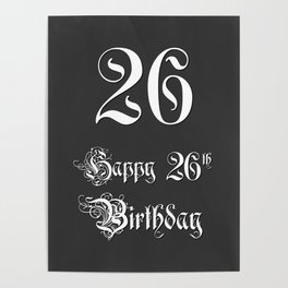 [ Thumbnail: Happy 26th Birthday - Fancy, Ornate, Intricate Look Poster ]