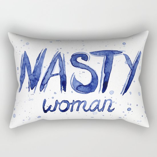 Nasty Woman Art Such a Nasty Woman Typography Badass Watercolor Splatters Rectangular Pillow