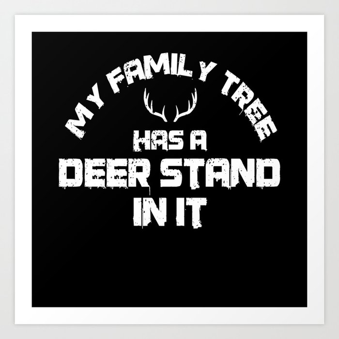 Deer Stand Family Tree Hunter Hunting Art Print