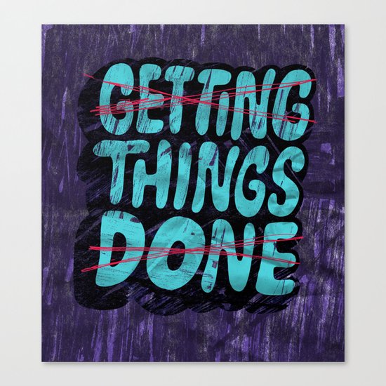Not Getting Things Done Canvas Print