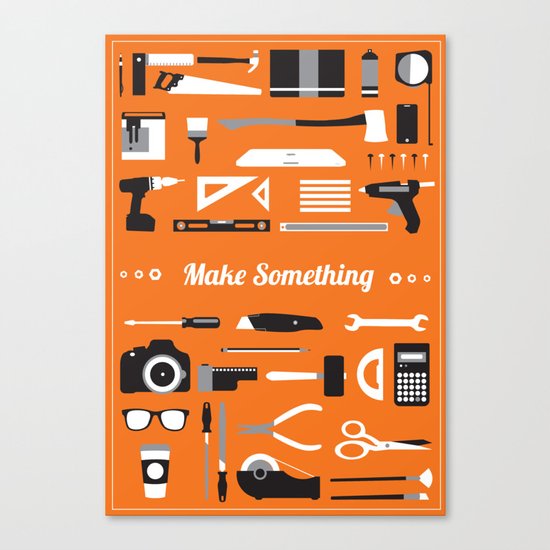 Make Something! Canvas Print
