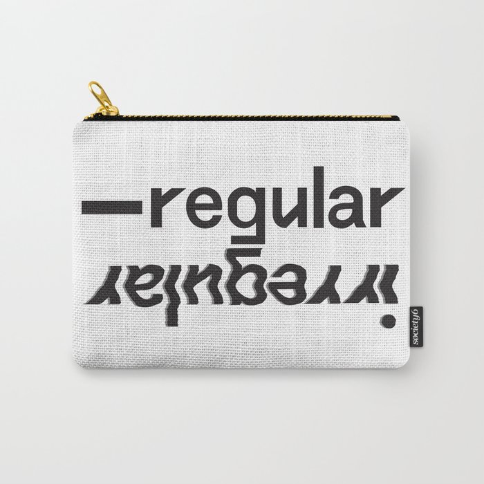 regular/irregular Carry-All Pouch