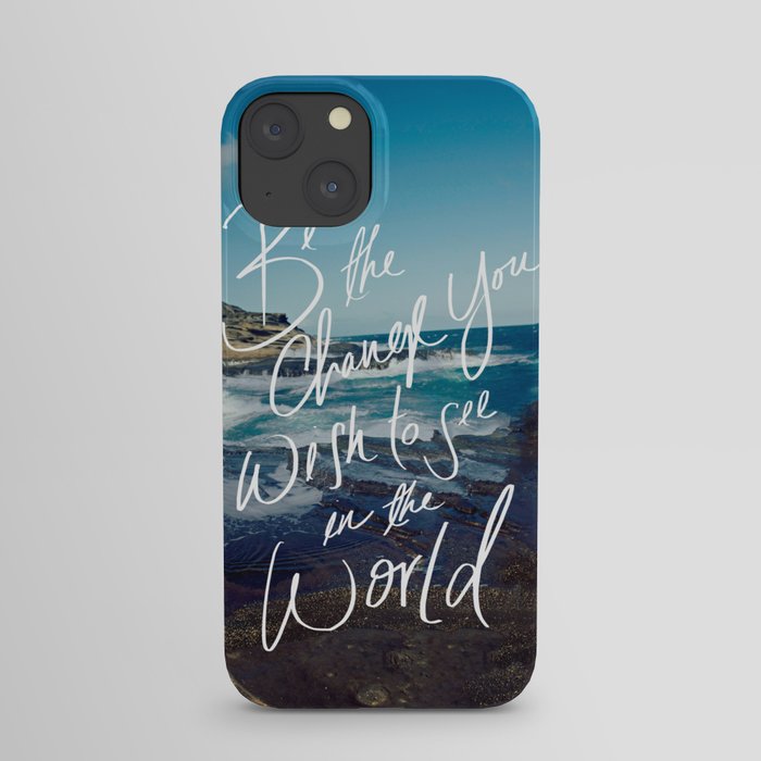 Be the Change iPhone Case