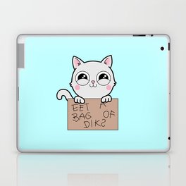 Here's Your Sign - Kitty Cat Says Eat a Bag of Dicks Laptop & iPad Skin