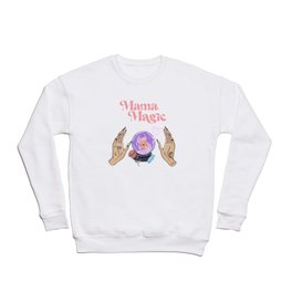 Mama Magic Crewneck Sweatshirt