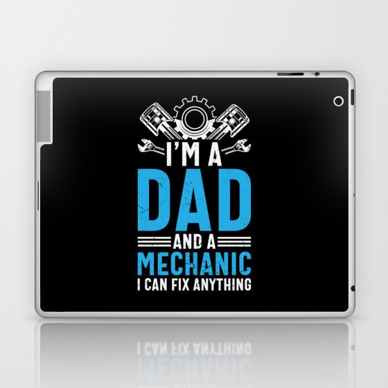 Dad And Mechanic Can Fix Anything Laptop & iPad Skin