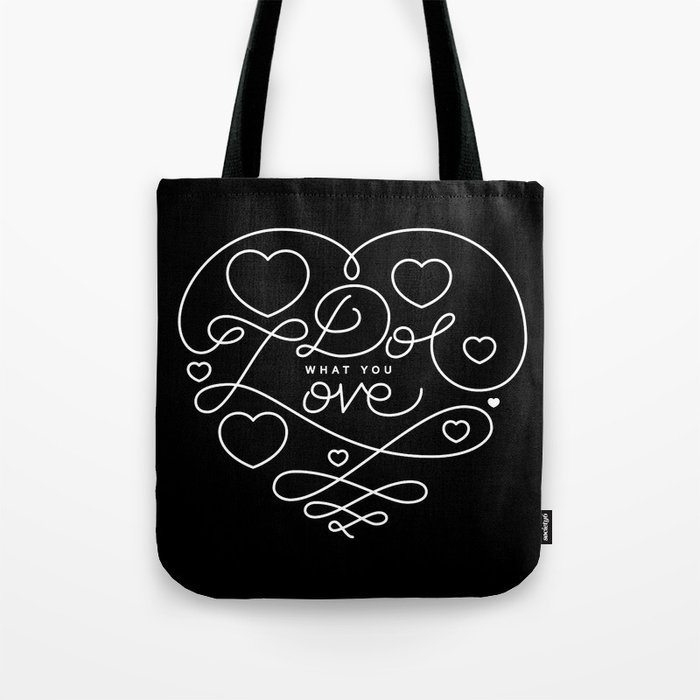 Do What You Love Tote Bag