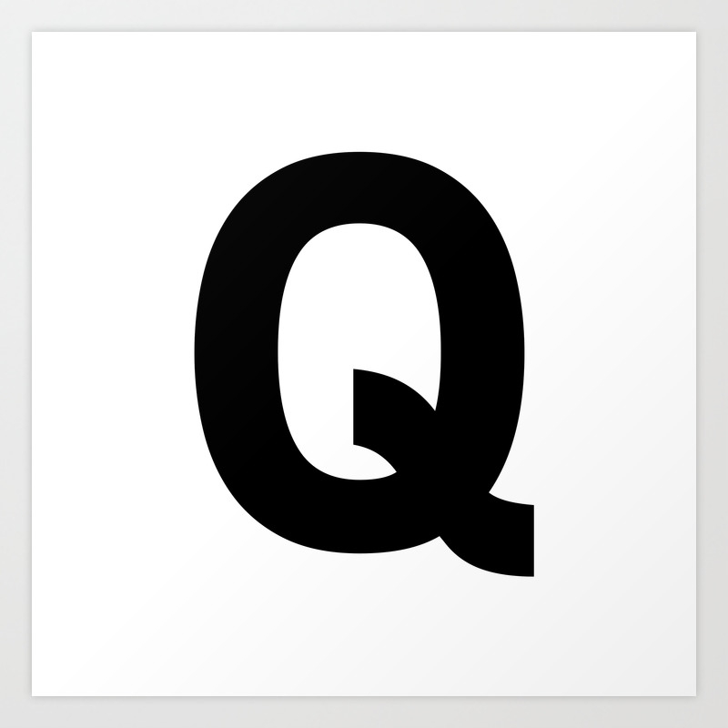 Letter Q Black White Art Print By Vonis Society6