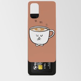 NAMASTE Coffee Android Card Case