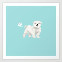 maltese farting dog cute funny dog gifts pure breed dogs Art Print
