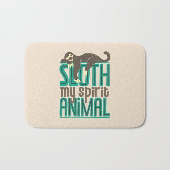 Sloth Is My Spirit Animal Bath Mat