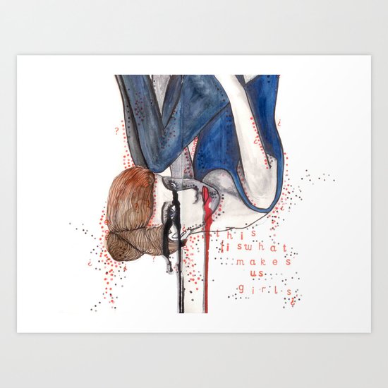 This is what makes us girls Art Print