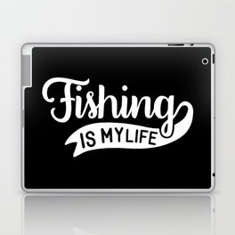 Fishing Is My Life Cool Fishers Hobby Slogan Laptop Skin