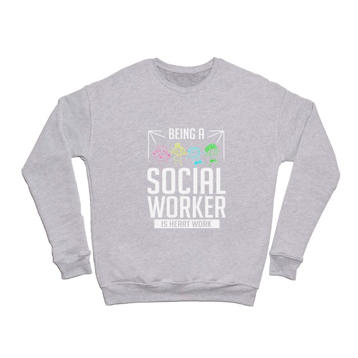 School Social Worker Gift Funny Quote Crewneck Sweatshirt