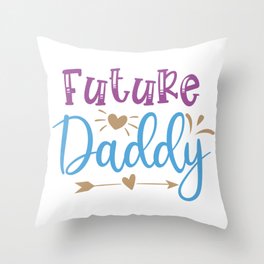 Future Daddy Throw Pillow