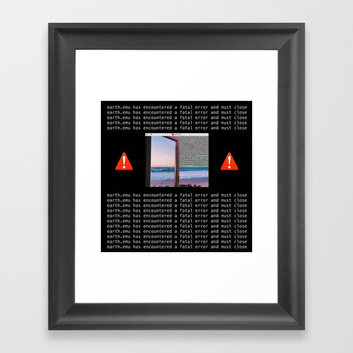 Fatal Simulation Error Framed Art Print