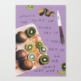 what's the point of doing art Canvas Print
