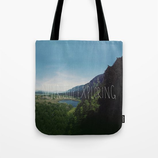 Never Stop Exploring Tote Bag