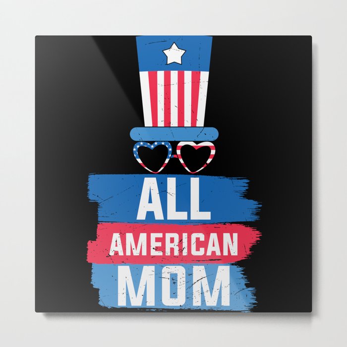 All american mom US flag mothersday 2022 Metal Print