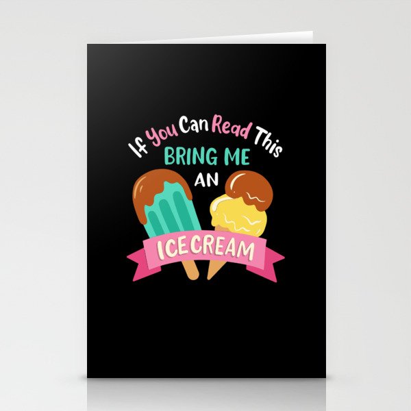 Bring Me An Ice Cream Stationery Cards