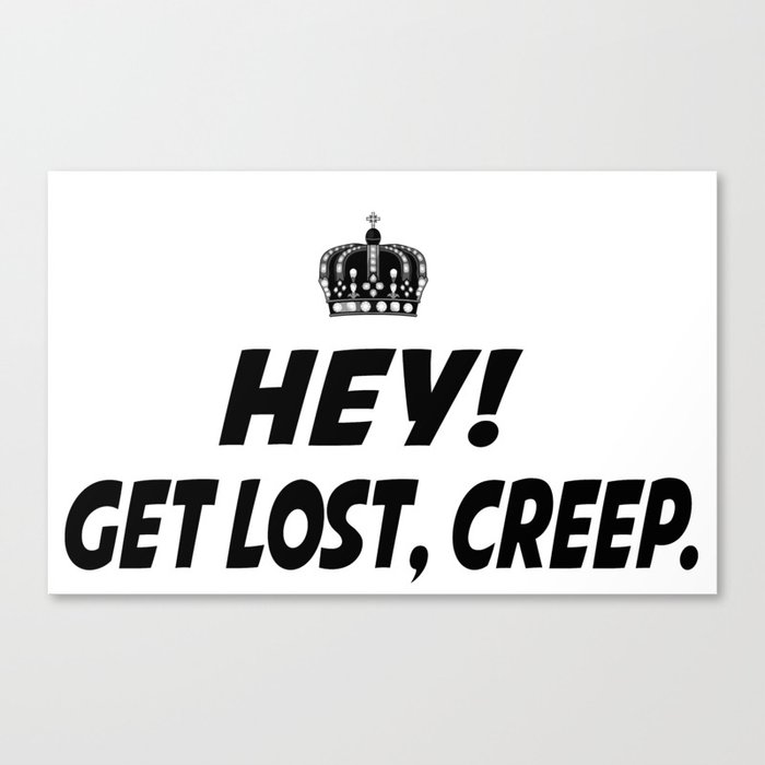 Image result for get lost creep