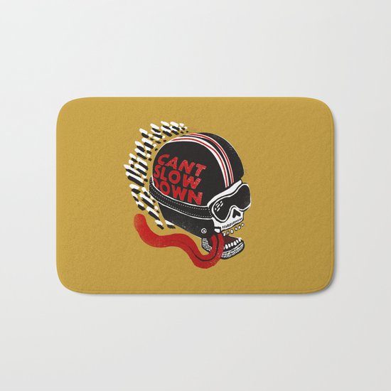 Can't Slow Down Bath Mat