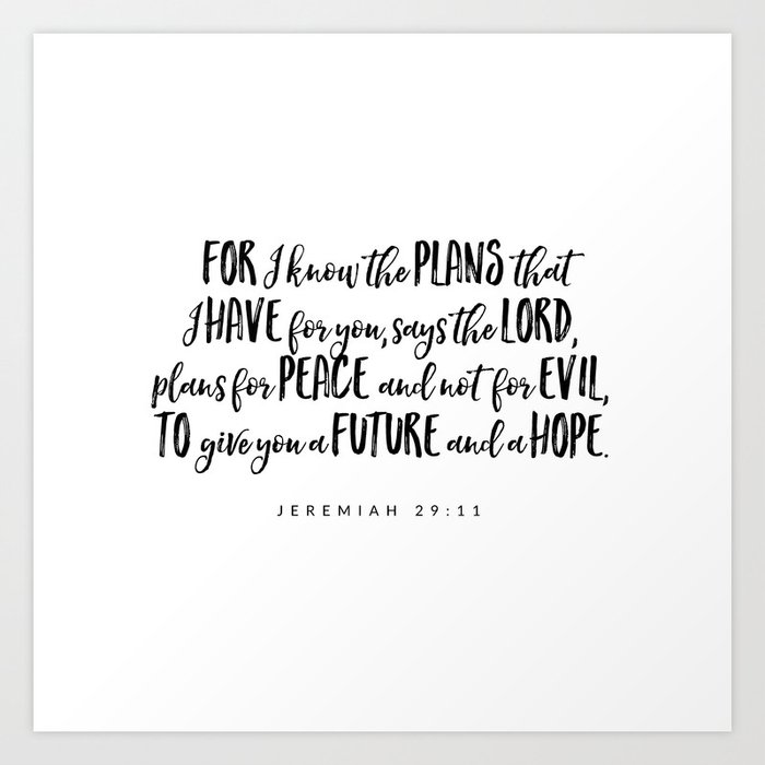 Jeremiah 29 11 Bible Verse Art Print By Byalliza Society6