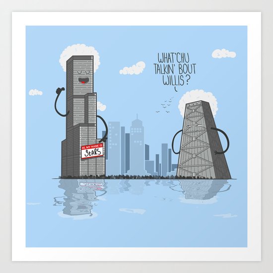Whatchu' talkin bout willis Art Print