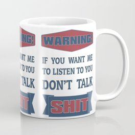 Don't Talk Shit Bluey Coffee Mug