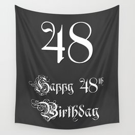 [ Thumbnail: Happy 48th Birthday - Fancy, Ornate, Intricate Look Wall Tapestry ]