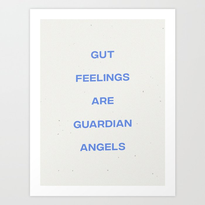 Gut Feelings Are Guardian Angels Kunstdrucke | Graphic-design, Typografie, Quote, Zitate